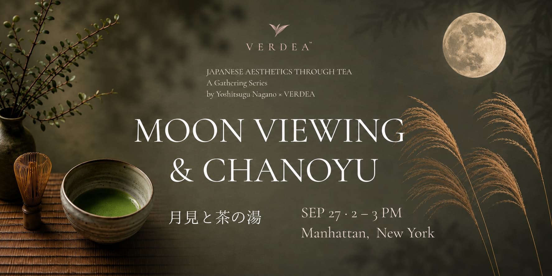 Japanese Aesthetics Through Tea: Moon Viewing & Chanoyu